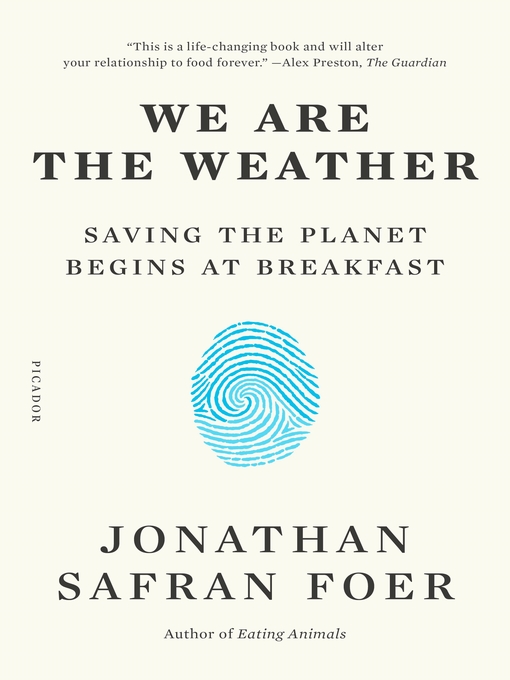 Title details for We Are the Weather by Jonathan Safran Foer - Available